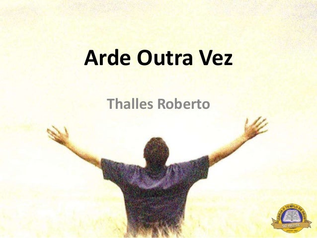 arde outra vez thalles roberto